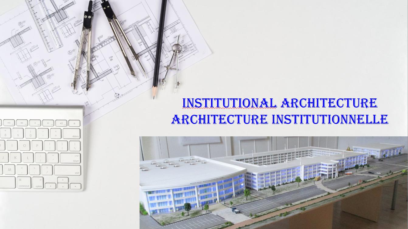 Institutional architecture